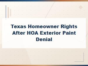Texas Hoa Paint Denial Letter: Know Your Homeowner Rights