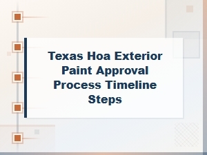 Texas Hoa Exterior Paint Approval Process and Timeline