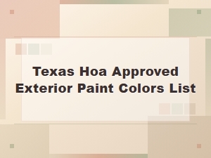 Texas Hoa Approved Exterior Paint Colors Guide